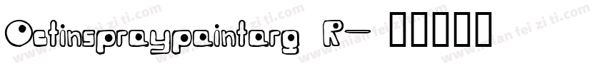 Octinspraypaintarg R字体转换